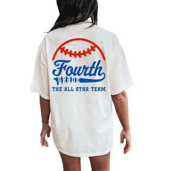 Fourth Grade Baseball 4Th Grade All Star Team Back To School Women's Oversized Comfort T-Shirt Back Print - Thegiftio