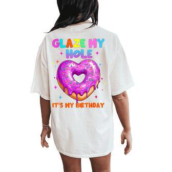 Its My Birthday Inappropriate Adult Humor Joke Womens Women's Oversized Comfort T-Shirt Back Print - Thegiftio UK