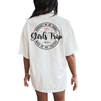 Girls Trip 2025 Weekend Vacation Matching Group Women's Oversized Comfort T-Shirt Back Print - Thegiftio UK