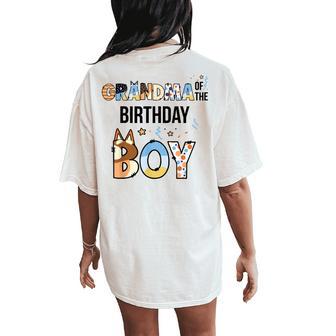 Grandma Of The Birthday Boy Party Blue Dog Lover Matching Women's Oversized Comfort T-Shirt Back Print - Thegiftio UK
