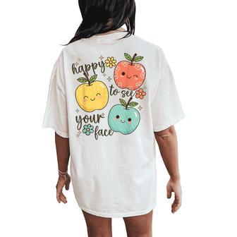 Happy To See Your Face Teacher Apple Women's Oversized Comfort T-Shirt Back Print - Thegiftio UK
