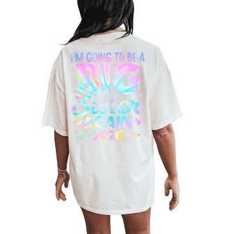 I'm Going To Be A Big Sister Again 2026 Baby Announcement Women's Oversized Comfort T-Shirt Back Print - Thegiftio UK