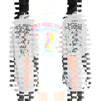 I'm Just Here For Wieners 4Th Of July Hot Dog Women Women's Oversized Comfort T-Shirt Back Print | Mazezy