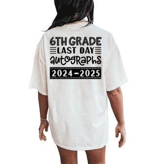 Last Day Of School 6Th Grade Sign My Sixth Graders Women's Oversized Comfort T-Shirt Back Print - Thegiftio UK