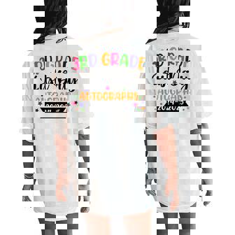 Last Day Of School Year 2025 Autograph 3Rd Grade Graduation Women's Oversized Comfort T-Shirt Back Print | Mazezy