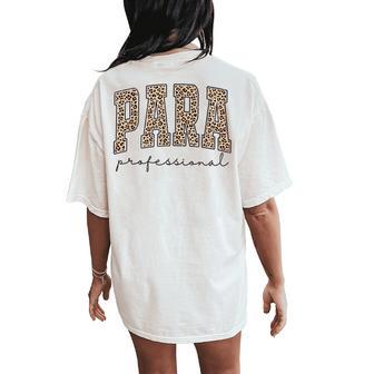 Leopard Paraprofessional Back To School Para Squad Teacher Women's Oversized Comfort T-Shirt Back Print - Thegiftio UK
