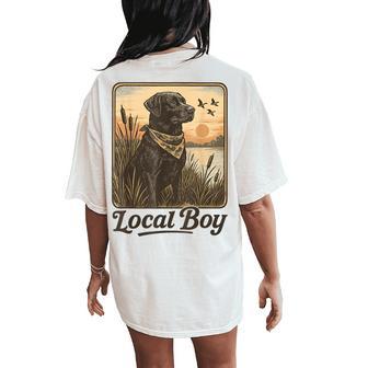 Local Boy Duck Hunting Black Lab Outdoor Vintage Women's Oversized Comfort T-Shirt Back Print - Thegiftio UK