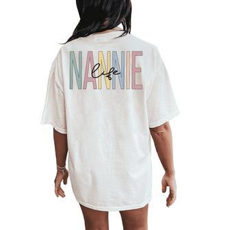 Nannie Life Nannie Grandma Boho Nannie Grandmother Women's Oversized Comfort T-Shirt Back Print - Thegiftio UK