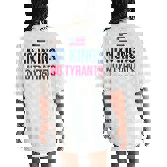 No Kings No Tyrants Women's Oversized Comfort T-Shirt Back Print - Thegiftio