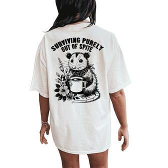 Opossum Surviving Out Of Spite Possum Humor Women Women's Oversized Comfort T-Shirt Back Print - Thegiftio UK