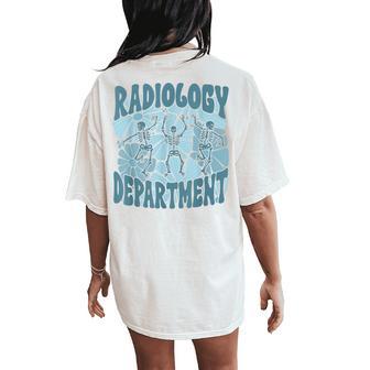 Radiology Department Rad Tech Flower Xray School Student Women's Oversized Comfort T-Shirt Back Print - Thegiftio UK