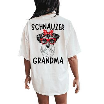 Schnauzer Grandma Miniature Schnauzer Dog Nana Mother's Day Women's Oversized Comfort T-Shirt Back Print - Thegiftio UK