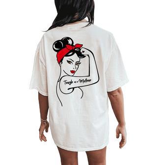 Tough As A Mother Brown Eyes Rosie The Riveter Mother's Day Women's Oversized Comfort T-Shirt Back Print - Thegiftio UK