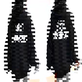 1 Mom Number One Mom Love Mama Mother Mother's Day Women Oversized Hoodie Back Print - Thegiftio