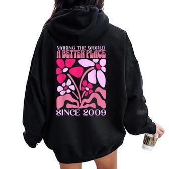 16 Year Old 16Th Birthday 2009 For Girls N Sweet 16 Women Oversized Hoodie Back Print - Thegiftio UK