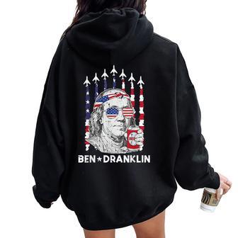 4Th Of July Ben Dranklin Franklin Dad Women Women Oversized Hoodie Back Print - Thegiftio UK