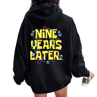 9 Nine Years Later 9 Year Old Birthday For Girls Boy Women Oversized Hoodie Back Print - Thegiftio UK