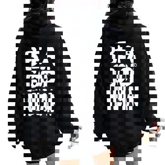 Be A Good Human 引用句 レディース オーバーサイズ パーカー バックプリント - Kawaiitshirt