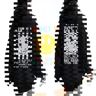 Admit It You'll Low Key Miss Me Bruh Teacher Last Day School Women Oversized Hoodie Back Print | Mazezy