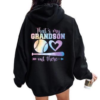 Baseball Mother's Day Grandma That's My Grandson Out There Women Oversized Hoodie Back Print - Thegiftio UK