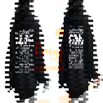 Basketball Nana Proud Nana Of A Basketball Player Women Oversized Hoodie Back Print | Mazezy