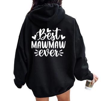 Best Mawmaw Ever Mother's Day Grandma Women Oversized Hoodie Back Print - Thegiftio UK