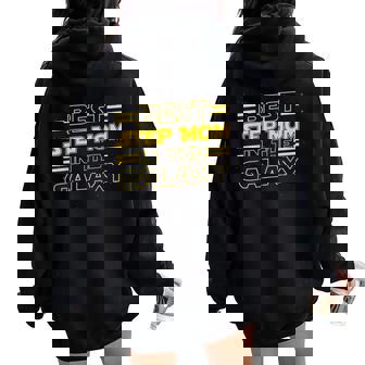 Best Step Mom In The Galaxy For Men Women Oversized Hoodie Back Print | Mazezy