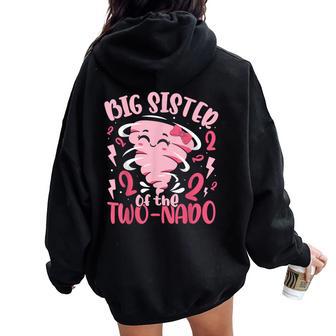 Big Sister Of The Two-Nado Tornado Theme 2Nd Birthday Party Women Oversized Hoodie Back Print - Thegiftio UK