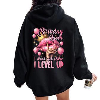 Birthday Queen I Don't Get Older I Level Up Birthday Party Women Oversized Hoodie Back Print - Thegiftio UK