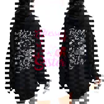 Blessed To Be Called Sister Floral Women Oversized Hoodie Back Print - Thegiftio