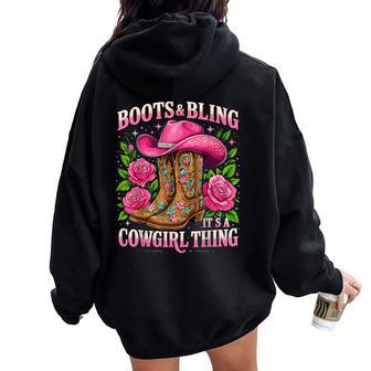 Boots And Bling Its A Cowgirl Thing Country Girl Women Oversized Hoodie Back Print - Thegiftio UK