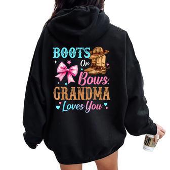 Boots Or Bows Grandma Loves You Gender Reveal Family Women Oversized Hoodie Back Print - Thegiftio UK