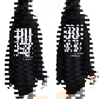 Bruh We Out 4Th Graders Fourth Grade Graduation Class 2025 Women Oversized Hoodie Back Print - Thegiftio