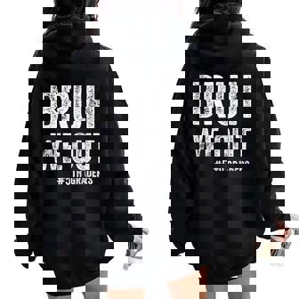 Bruh We Out 5Th Graders Class Of 2025 Fifth Grade Graduation Women Oversized Hoodie Back Print - Thegiftio UK