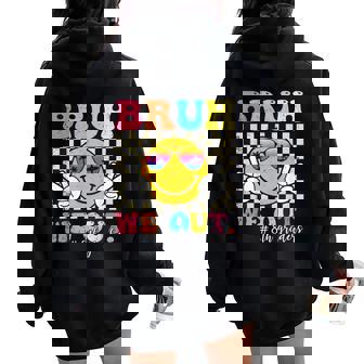 Bruh We Out 8Th Graders Eighth Grade Graduation Class 2025 Women Oversized Hoodie Back Print | Mazezy