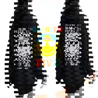 Bruh I'm Five 5 5Th Birthday Groovy Boys Girls 5 Years Old Women Oversized Hoodie Back Print | Seseable CA