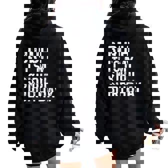 Bruh It's My Skibidi Birthday Anniversary Boys Girls Women Oversized Hoodie Back Print - Thegiftio