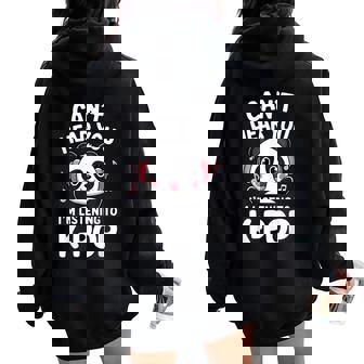 Can't Hear You I'm Listening To K-Pop Hombres Es Niños Women Oversized Hoodie Back Print - Regaloses