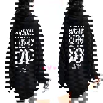 Chemise Awesome Like My Dad Pour Enfants Fils Fille Fête Des Pères Sweat à capuche oversize pour femme avec imprimé dans le dos - Cadeauxyz