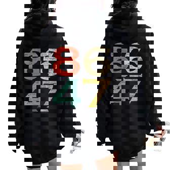 Classic Vintage Retro Style 8647 86 47 Anti Trump Women Oversized Hoodie Back Print - Thegiftio UK