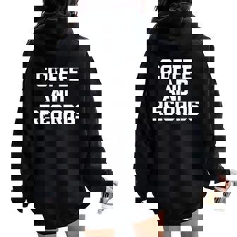 Coffee & Records 面白いビニールレコードコレクターミュージック レディース オーバーサイズ パーカー バックプリント - Kawaiitshirt