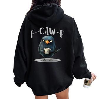 Crow Coffee F-Kaw-F Humor Women Oversized Hoodie Back Print - Thegiftio UK