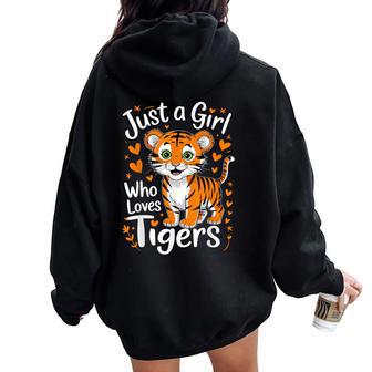 Cute Tiger Just A Girl Who Loves Tigers Women Oversized Hoodie Back Print - Thegiftio UK
