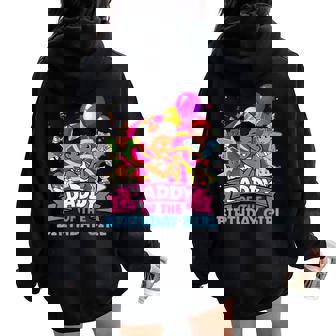 Daddy The Birthday Girl Party Pink Doll Family Decorations Women Oversized Hoodie Back Print | Mazezy