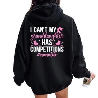 Dance Nana Life Dancing Nana Of A Dancer Nana Grandma Women Oversized Hoodie Back Print - Thegiftio UK