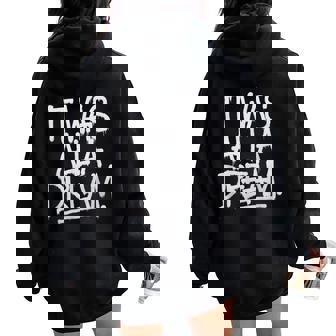 It Was A Dream Rap 1990S Music Hip Hop Women Oversized Hoodie Back Print - Thegiftio