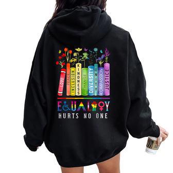 Equality Hurts No One Women Women Oversized Hoodie Back Print - Thegiftio UK