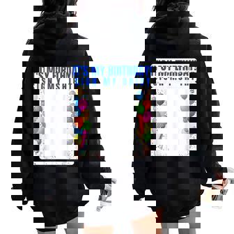 Es Mi Cumpleaños Firma Mi Camisa Hombres Divertidos Es Women Oversized Hoodie Back Print - Regaloses