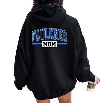 Faulkner University Mom Mother's Day Family Vintage Mother Women Oversized Hoodie Back Print - Thegiftio UK