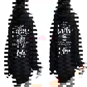 My Favorite People Call Me Lala Floral Mother's Day Women Oversized Hoodie Back Print - Thegiftio